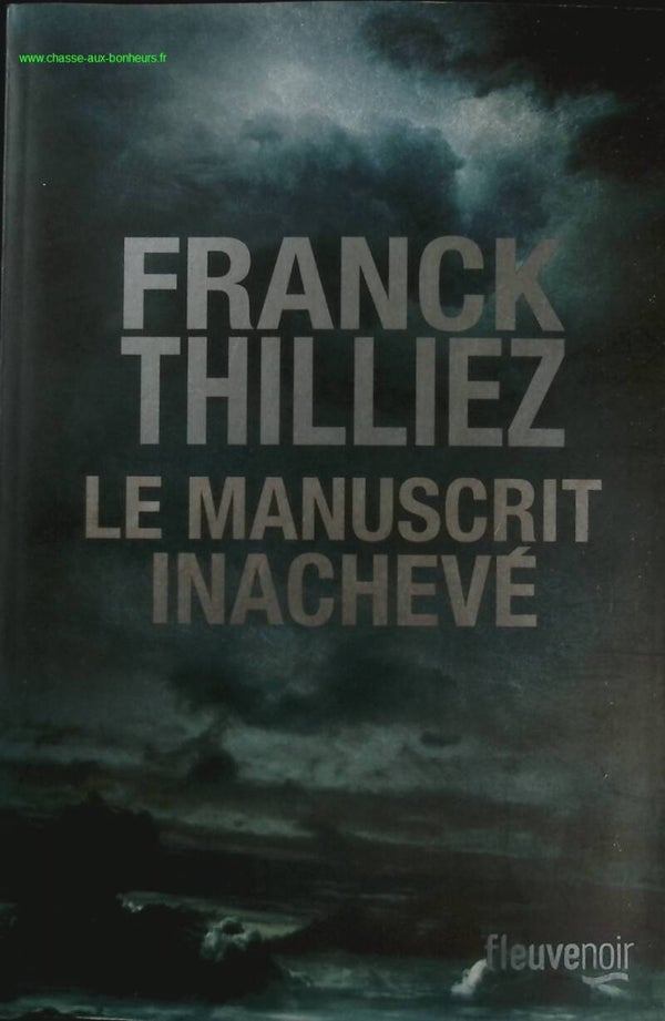 Le Manuscrit inachevé - Franck Thilliez - livre