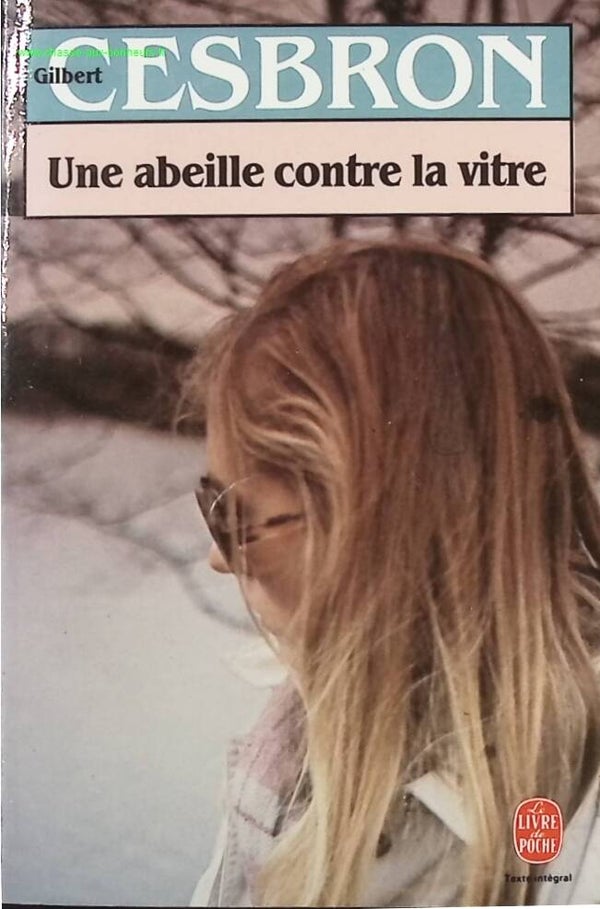 Une Abeille Contre La Vitre - Gilbert Cesbron - Livre