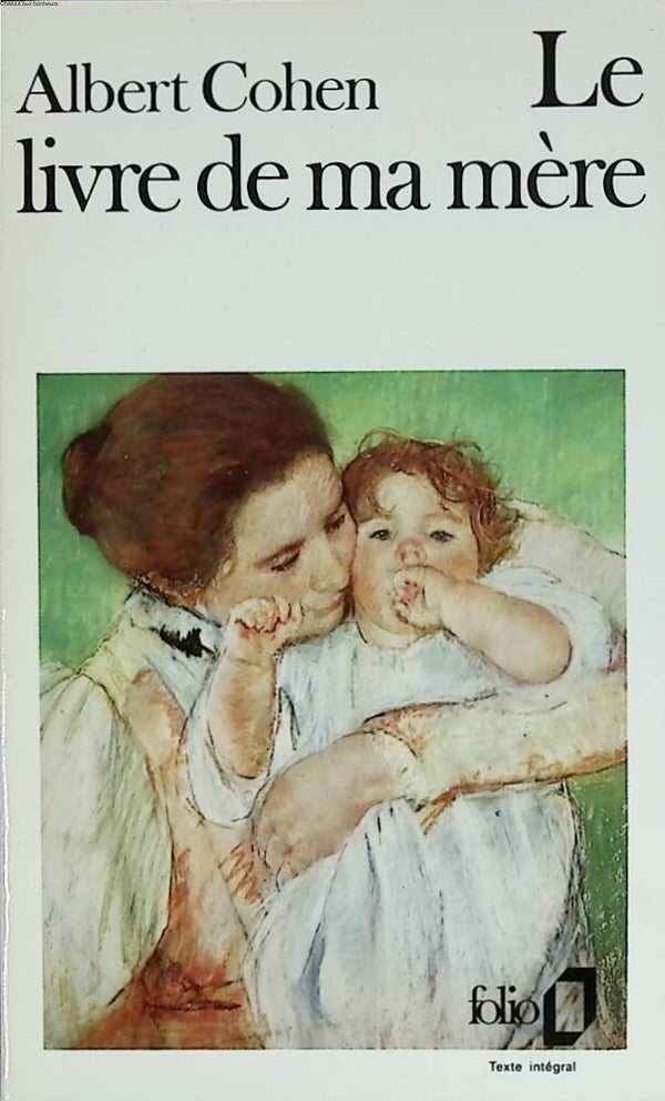 Le Livre de ma mère - Albert Cohen - 1988 - livre