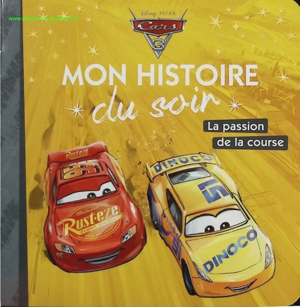 La passion de la course Cars 3 - Disney - Livre