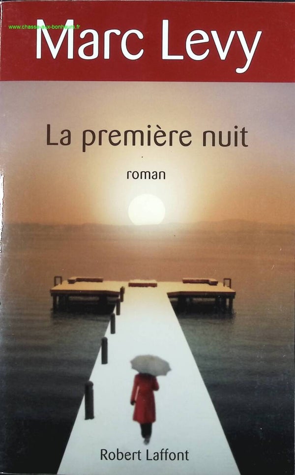 La première nuit - Marc Levy - livre