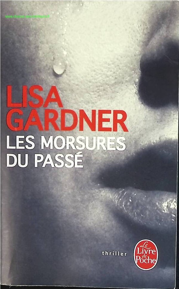 Les Morsures du passé - Lisa Gardner - livre