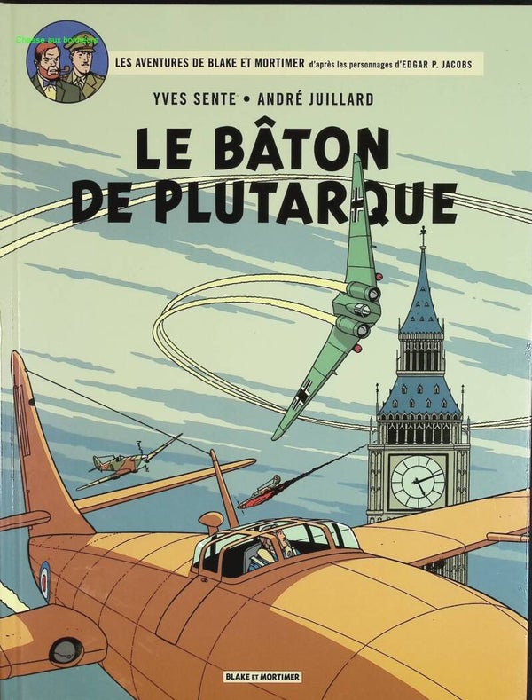 Le Bâton de Plutarque - Blake & Mortimer, n° 23 - André Juillard, Yves Sente - 2014 - livre BD