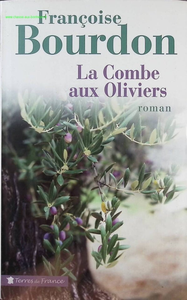 La combe aux oliviers - Françoise Bourdon - Livre