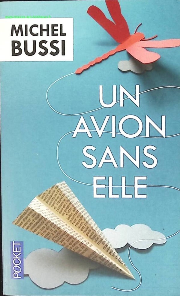 Un avion sans elle - Michel Bussi - livre