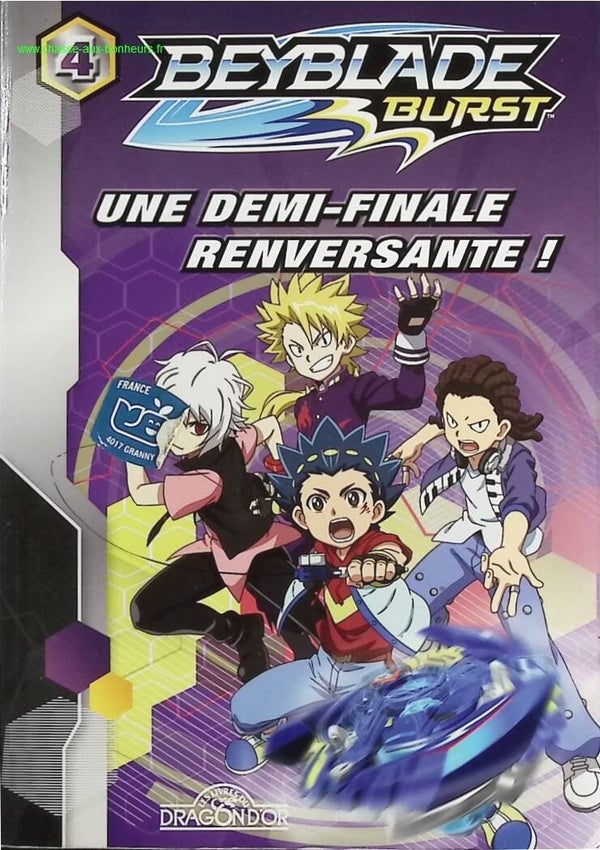 Beyblade Burst Tome 4 - Une Demi-Finale Renversante ! - Nelvana - livre