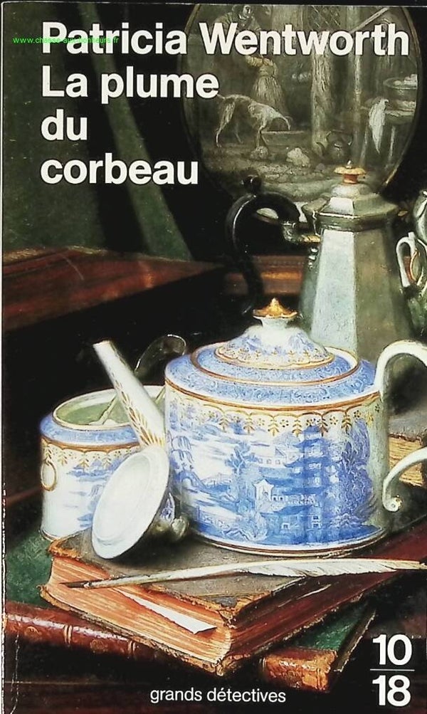 La Plume Du Corbeau - Wentworth Patricia - livre