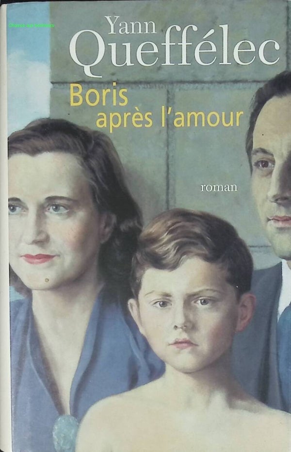 Boris après l'amour - Yann Queffélec - livre