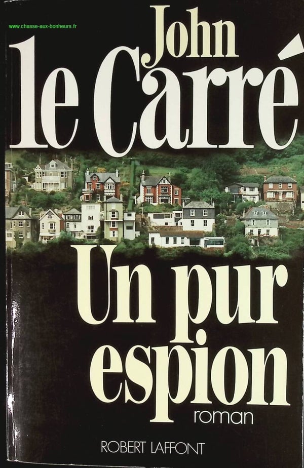 Un Pur espion - John Le Carré - livre