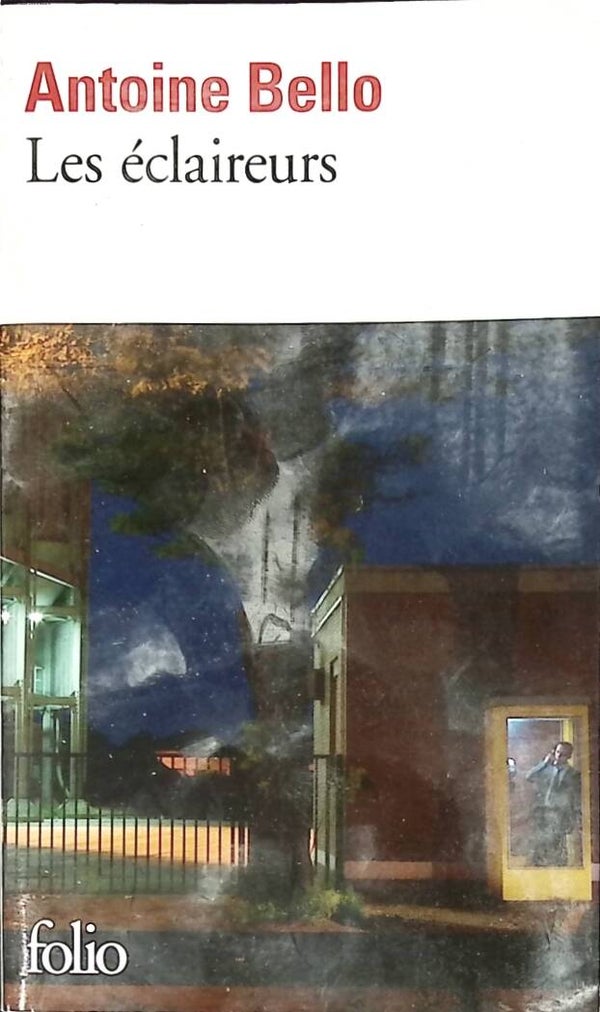 Les éclaireurs - Antoine Bello - 2010 - livre