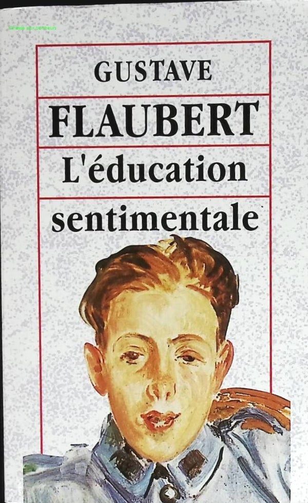 L'éducation sentimentale - Flaubert Gustave - livre