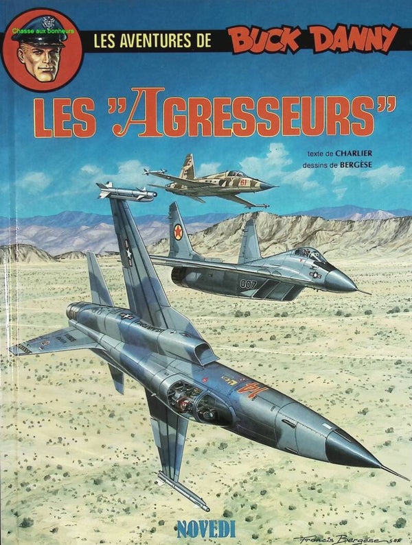 Les "Agresseurs" - Les Aventures De Buck Danny - Tome 44 - Jean-Michel Charlier - 1988 - livre BD