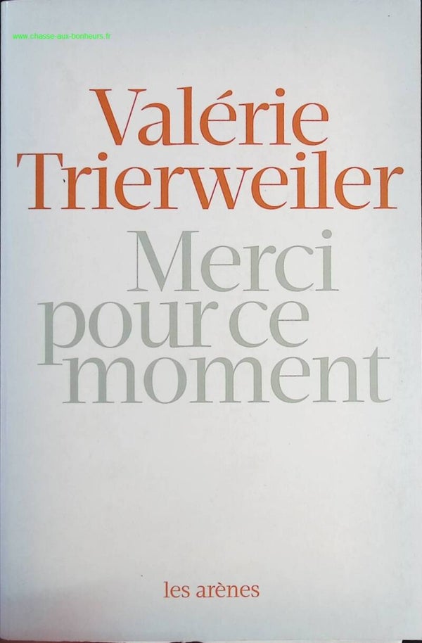 Merci pour ce moment - Valérie Trierweiler - Livre