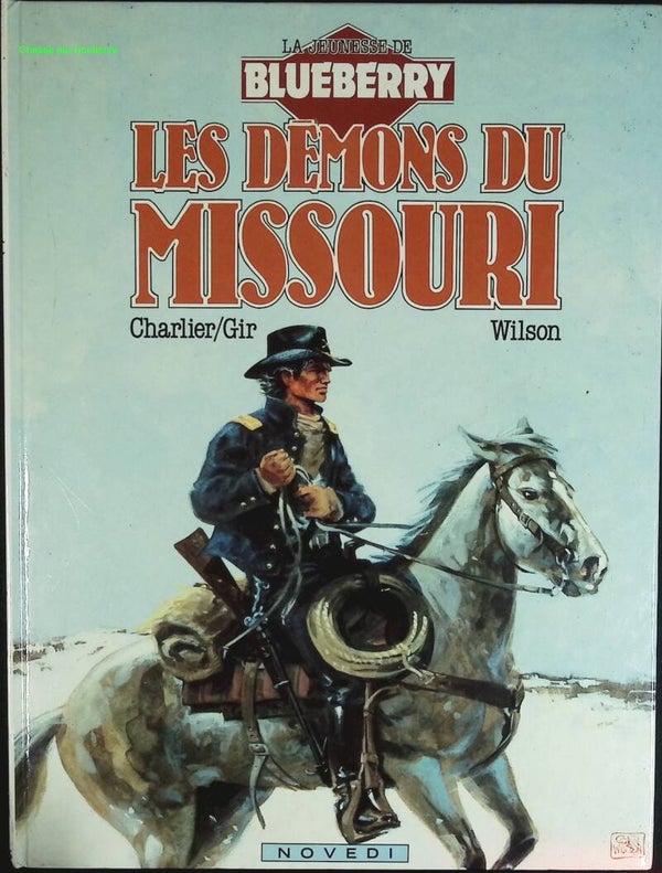 Les démons du Missouri - La jeunesse de Blueberry - Tome 4 - Jean-Michel Charlier - 1985 - livre BD