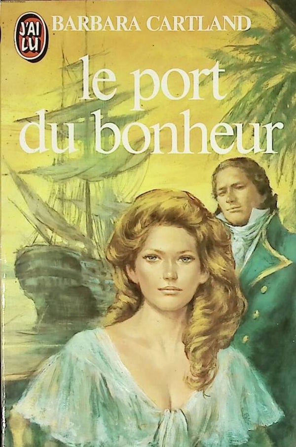 Le Port du bonheur - Barbara Cartland - 1983 - livre