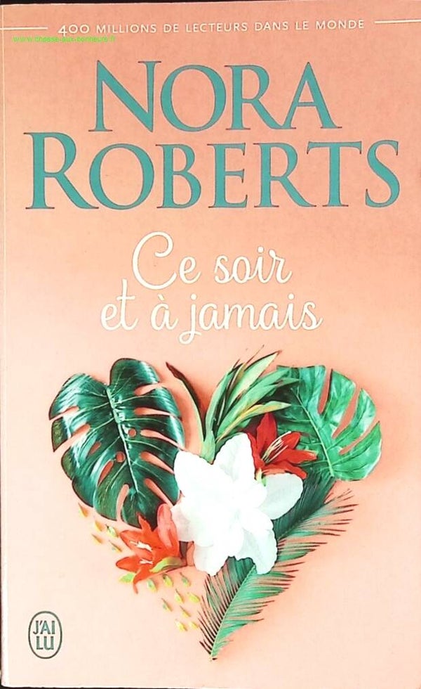 Ce soir et à jamais - Nora Roberts - livre