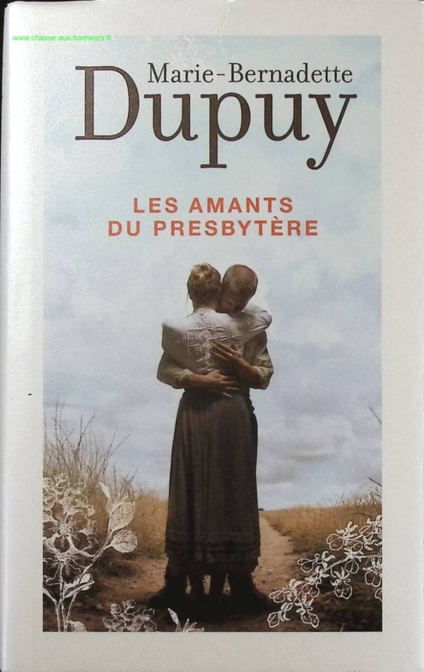 Les Amants du Presbytère - Marie-Bernadette Dupuy - Livre