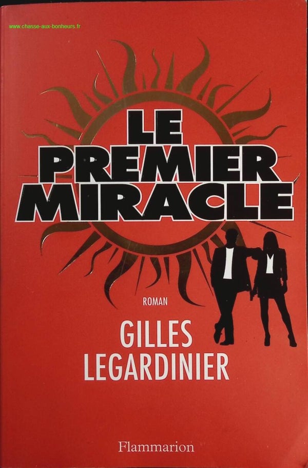 Le premier miracle - Gilles Legardinier - livre