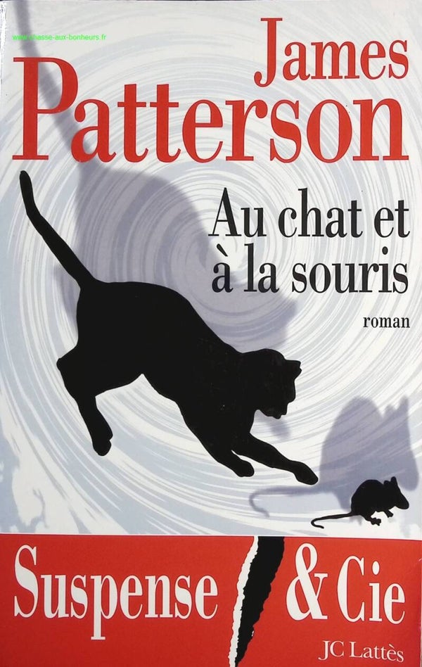 Au chat et à la souris - James Patterson - Livre