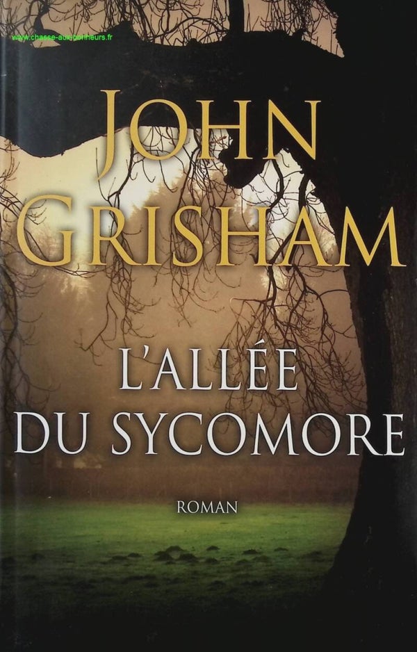 L'allée du sycomore - John Grisham - Livre