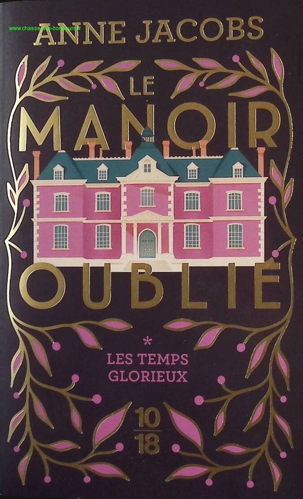 Le Manoir Oublié - Tome 1 - Les Temps Glorieux - Anne Jacobs - livre
