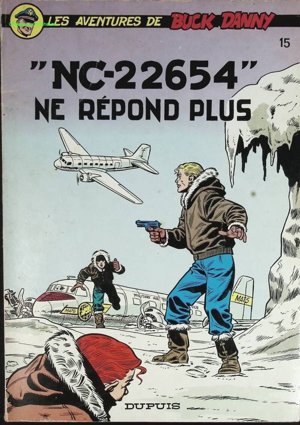 C-22654 ne répond plus - Les Aventures De Buck Danny  - Tome 15 - Charlier Jean-Michel - 1983 - livre BD