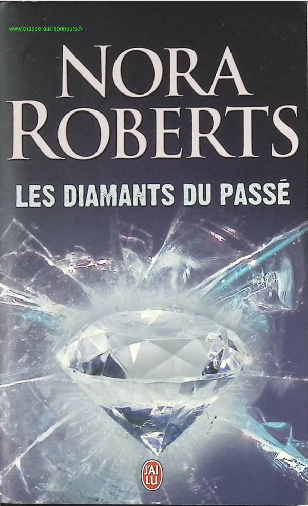 Les diamants du passé - Nora Roberts - livre