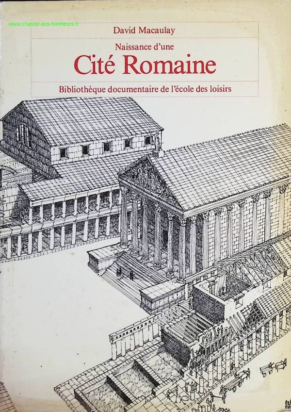Naissance d'une cité romaine - David Macaulay - Livre