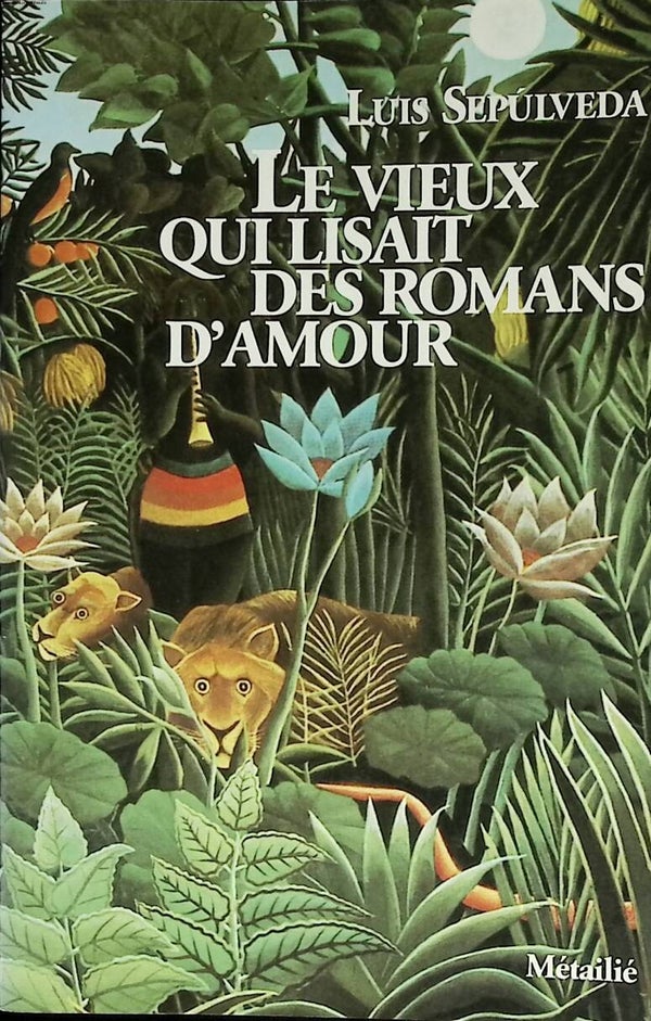 Le Vieux qui lisait des romans d'amour - Luis Sepúlveda - 1995 - livre