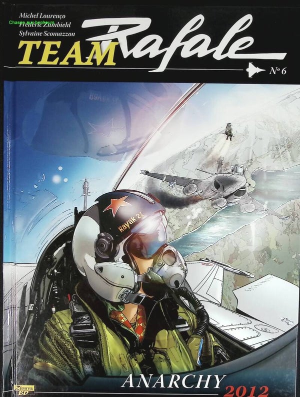 Team Rafale -Tome 6 - Anarchy 2012 - Frédéric Zumbiehl Lourenco Michel - 2013 - livre BD