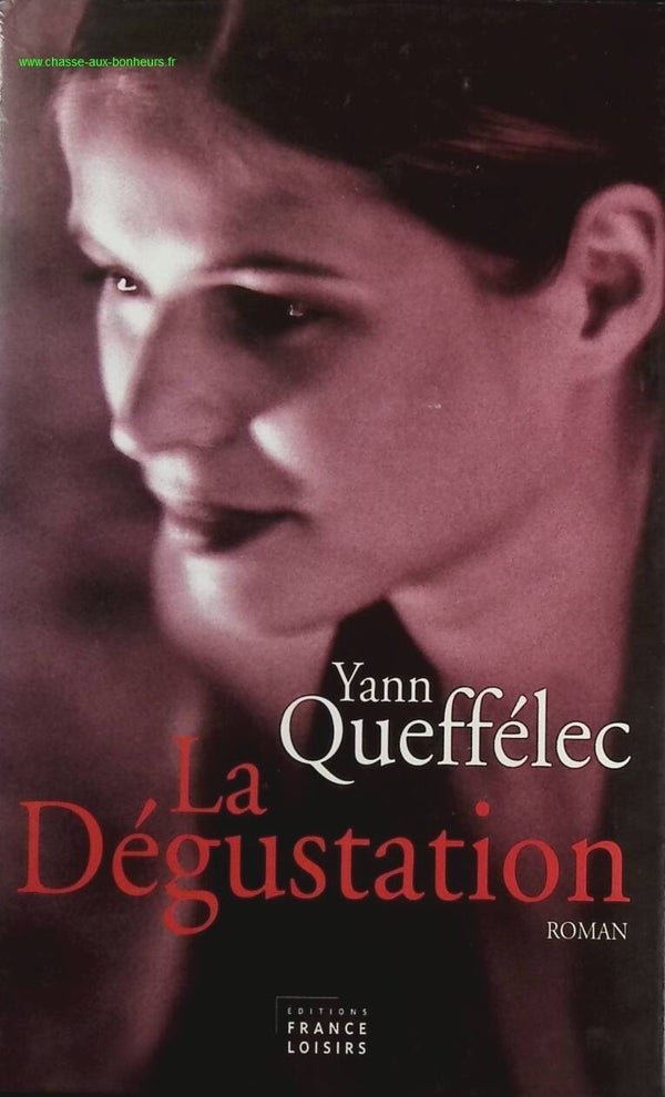 La dégustation - Yann Queffélec - Livre