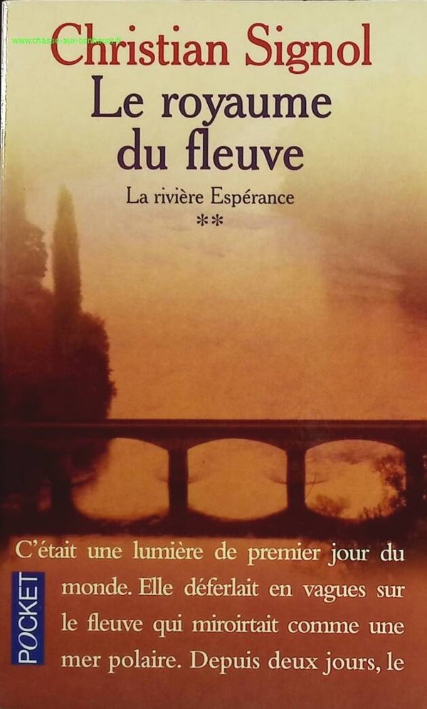 La Rivière Espérance - Tome 02 Le royaume du fleuve - Christian Signol - livre
