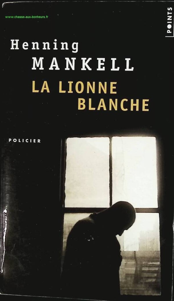 La Lionne blanche - Henning Mankell - livre