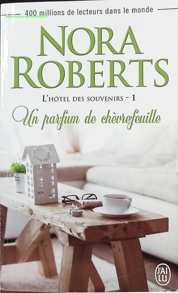 Un parfum de chèvrefeuille - Nora Roberts - Livre