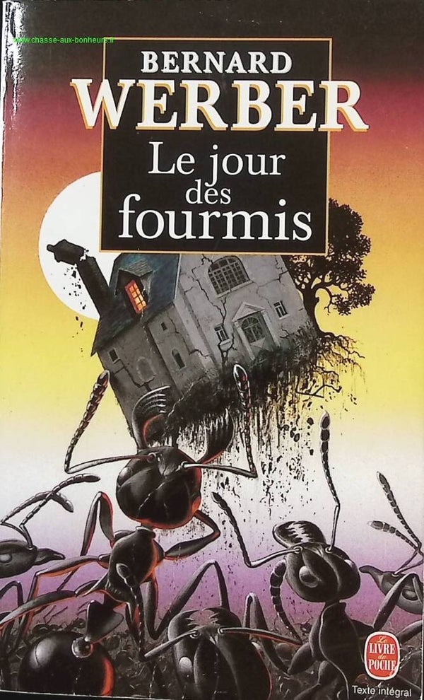 Le jour des fourmis - Bernard Werber - Livre