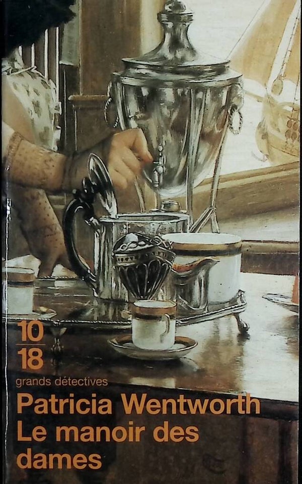Le Manoir des dames - Patricia Wentworth - 2003 - livre