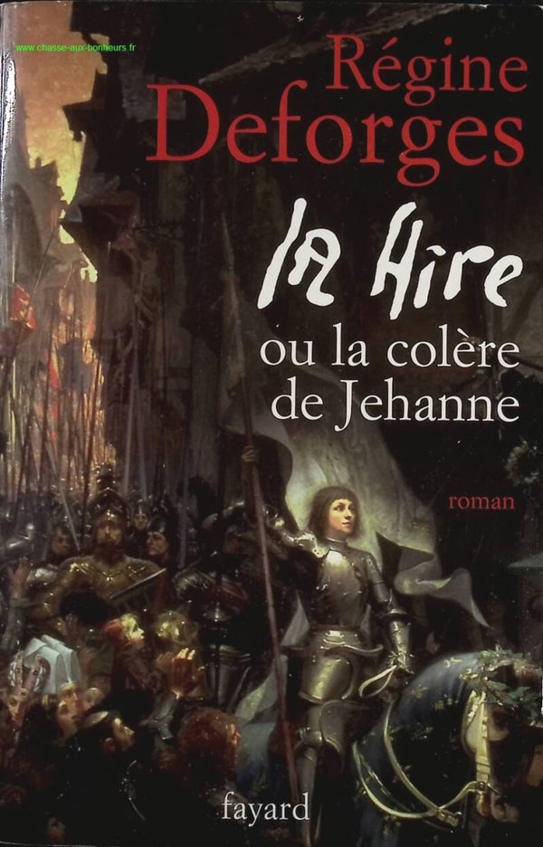 La Hire - Ou La colère de Jehanne - Régine Deforges - Livre