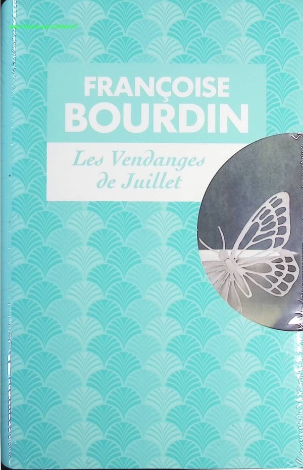 Les Vendanges de Juillet - Françoise Bourdin - Livre