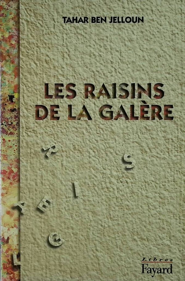 Les Raisins de la galère - Tahar Ben Jelloun - 1996 - livre
