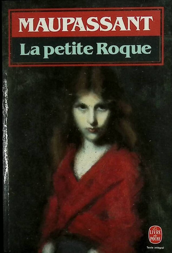 La Petite Roque - Guy de Maupassant - 1990 - livre