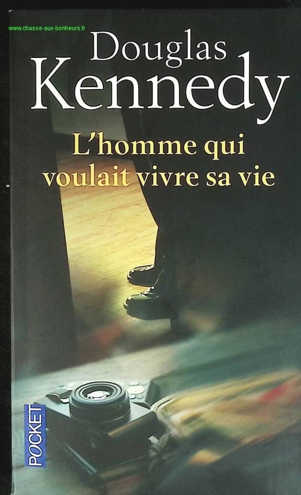 L'homme qui voulait vivre sa vie - Douglas Kennedy - livre