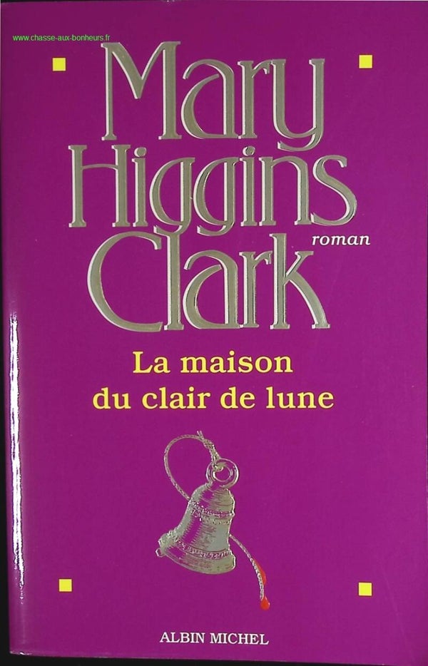 La Maison du clair de lune - Mary Higgins Clark - livre