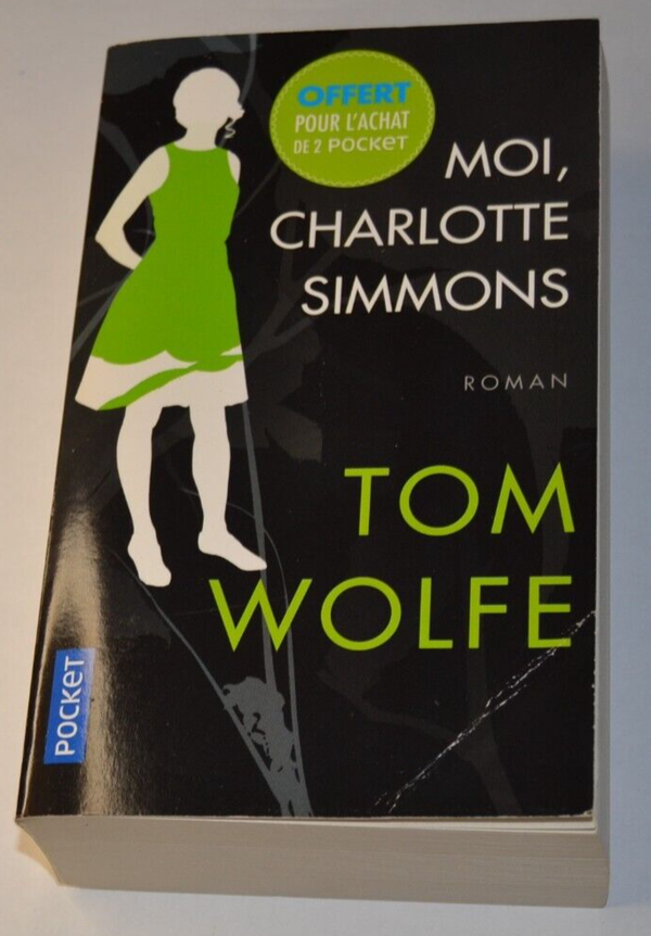 Moi, Charlotte Simmons - Tom Wolfe - livre