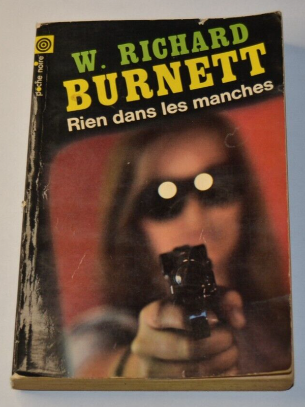 Rien dans les manches - W. Richard Burnett - livre