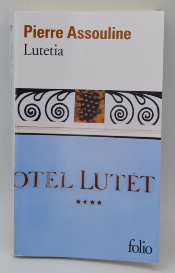 Lutetia - Pierre Assouline - livre