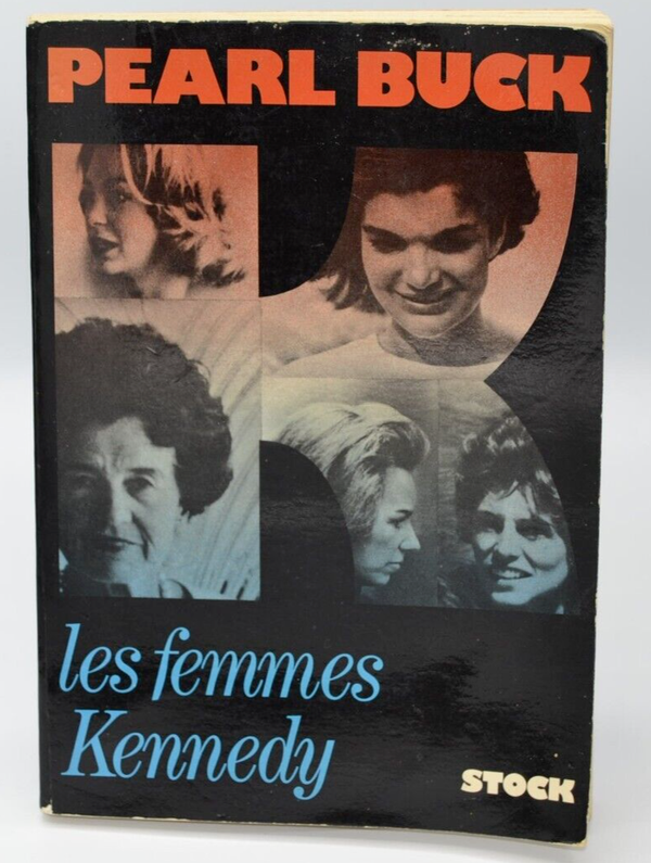 les femmes kennedy - Pearl Buck - 1970 - livre