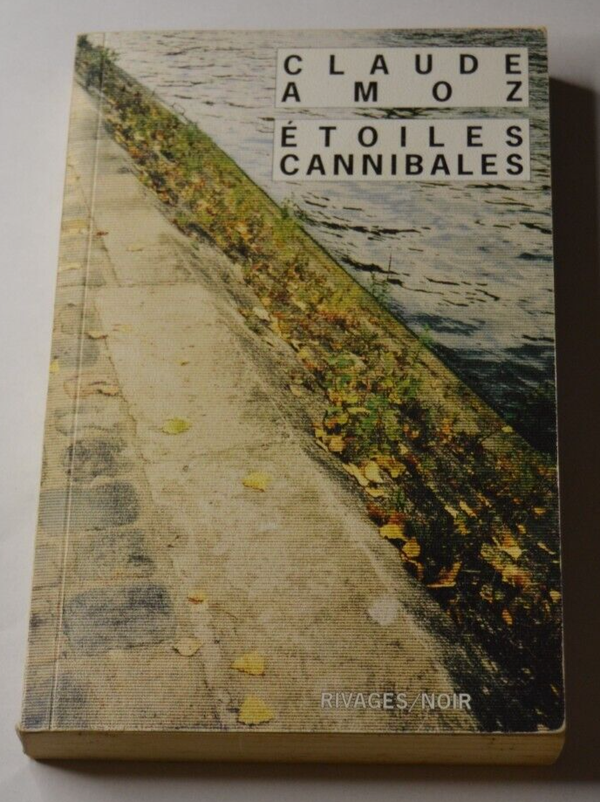 Etoiles cannibales - Claude Amoz - livre