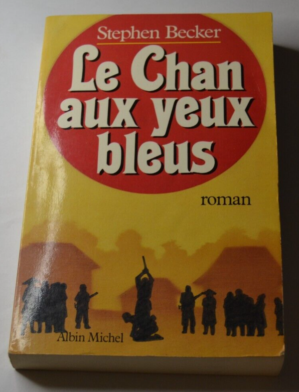Le Chan aux yeux bleus - Stephen Becker - livre
