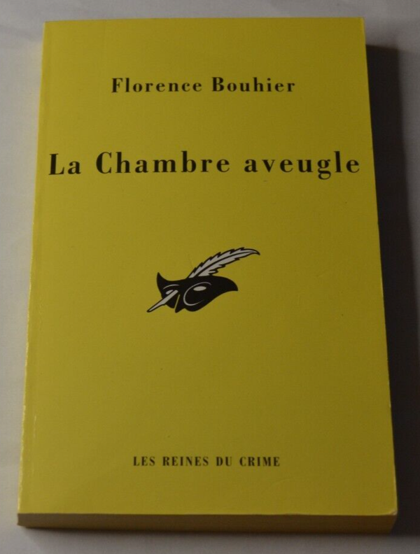 La chambre aveugle - Florence Bouhier - livre