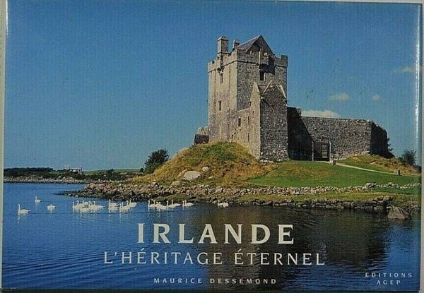 Irlande l'héritage éternel - Maurice Dessemond - livre